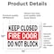 Signmission Keep Closed Fire Door Do Not Block OSHA ANSI Sign, Vinyl Decal, 14in W x 10in L, 2PK OS-2PACK-MISC-D-1014-L-19500 - alternate 2